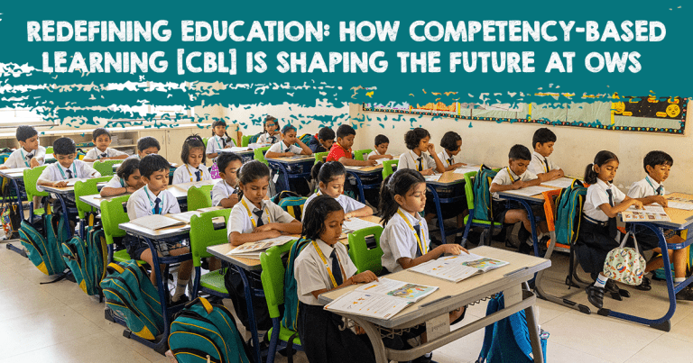 Redefining Education How Competency-Based Learning [CBL] is Shaping the Future at OWS